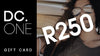 DC.ONE Gift Card Gift Card DC.ONE ZAR 250.00